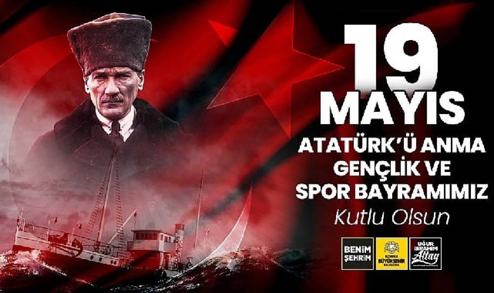 Başkan Altay 19 Mayıs Atatürk'ü Anma, Gençlik ve Spor Bayramı'nı Kutladı