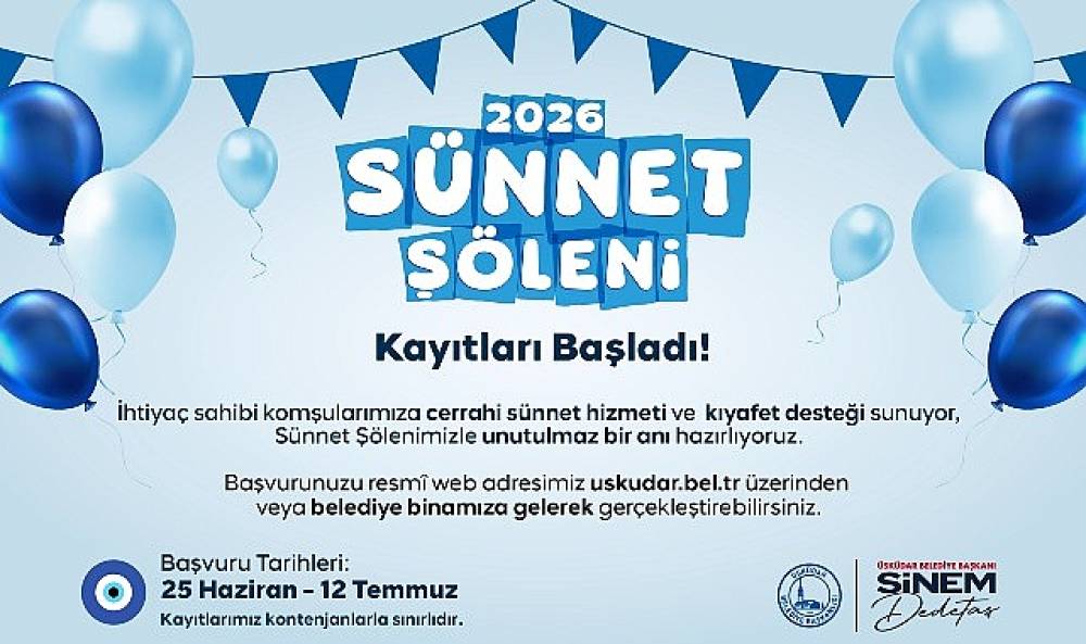 &Uuml;sk&uuml;dar Belediyesi'nde 2026 S&uuml;nnet Ş&ouml;leni İ&ccedil;in Kayıtlar Başladı
