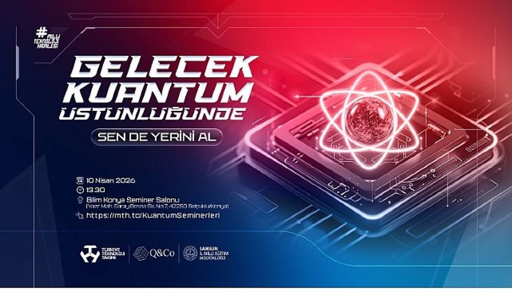 T&uuml;rkiye'nin Kuantum Hamlesi: 14 İlde Lise &Ouml;ğrencileri İ&ccedil;in Dev Eğitim Seferberliği