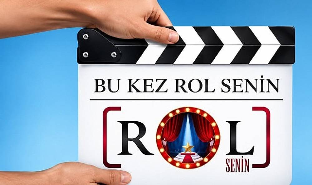 Rol Senin, T&uuml;rkiye'nin Yeni Oyuncularını Keşfetmeye Hazırlanıyor